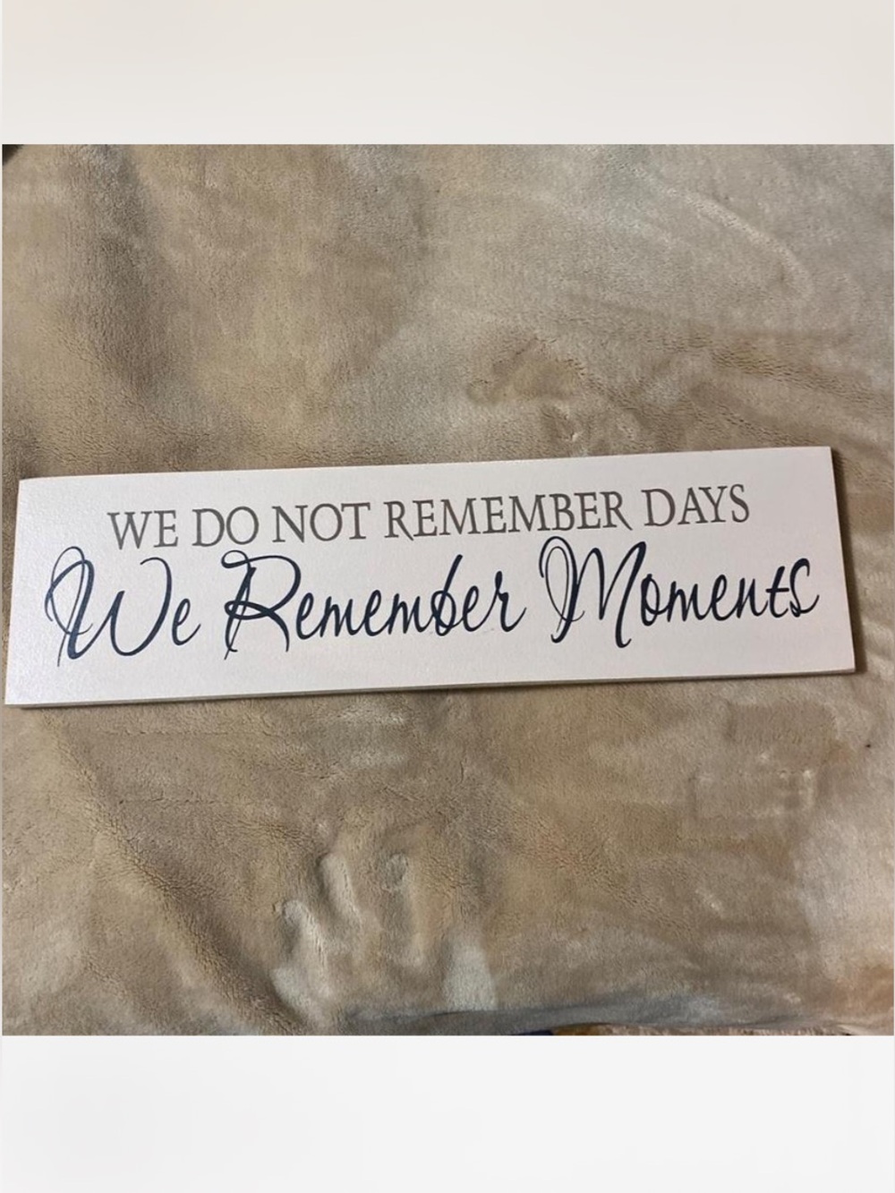 Hand Crafted White and Gray 'We Remember Moments' Wall Plaque
